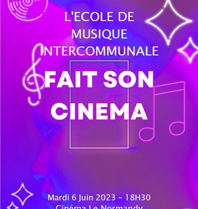 L’École de musique fait son cinéma !