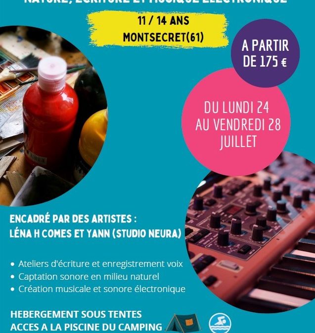 Séjour d’été 2023 UFCV – au programme : nature, écriture et musique électronique (11/14 ans)