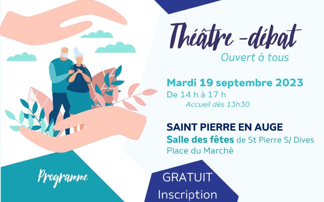 Théâtre-débat “Aidant, votre santé en jeu” le 19 septembre 2023