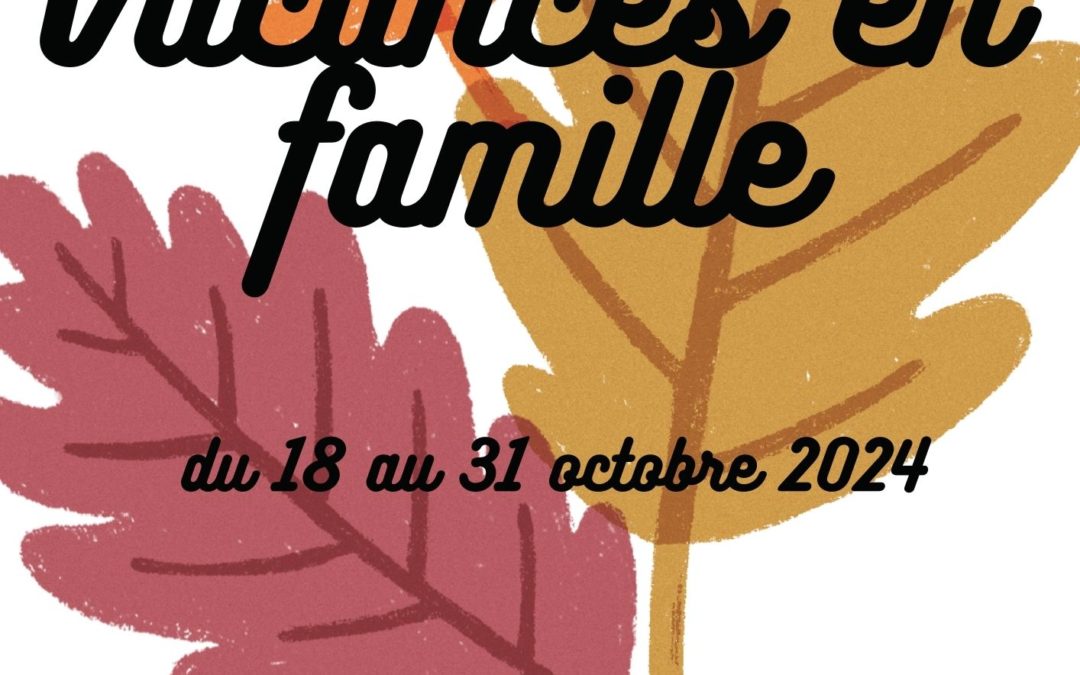Programme des vacances d’automne à la Forge !
