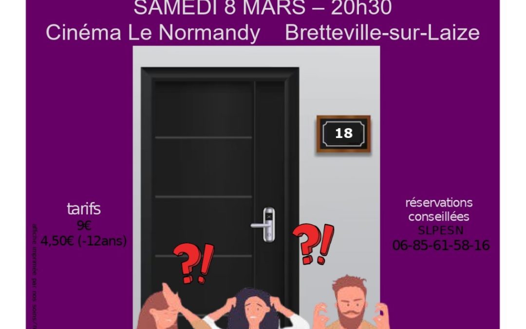 Pièce de Théâtre le samedi 8 mars à Bretteville-sur-Laize