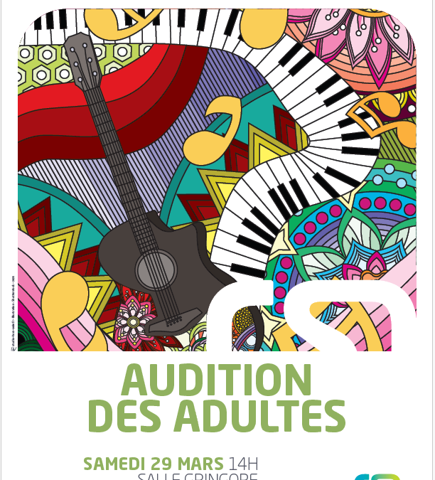 Audition des adultes le samedi 29 mars à 14h