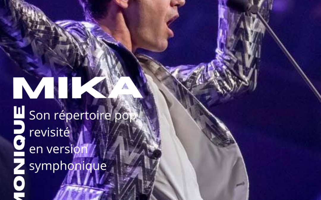 Diffusion du concert de Mika Philharmonique le vendredi 20 juin à 19h00