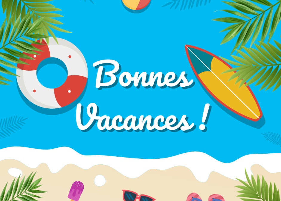 Bonnes Vacances !