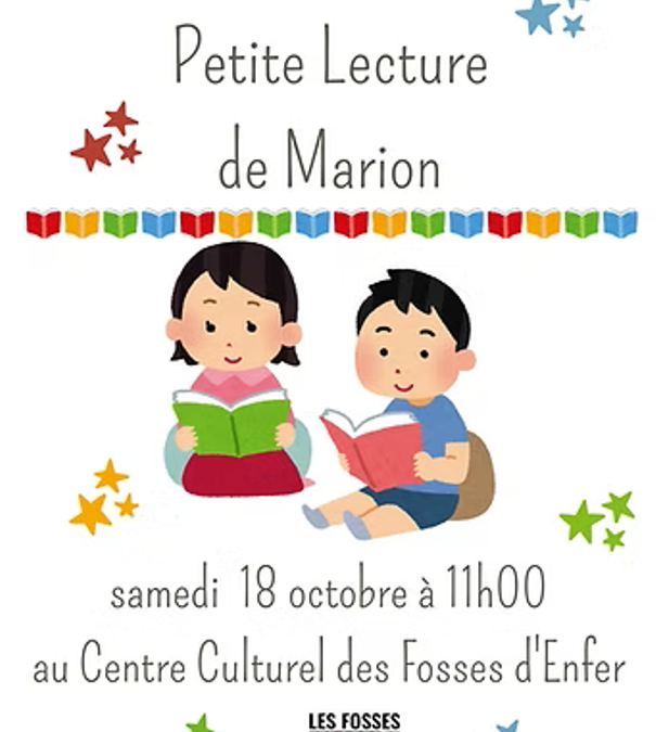 La Petite Lecture de Marion au Centre Culturel des Fosses d’Enfer
