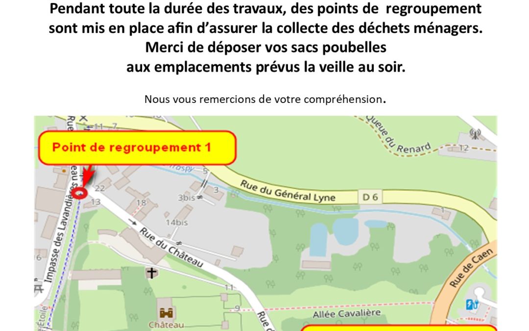 Collecte des déchets ménagers : Travaux Rue du Château et Rue de la Boudarrée à Thury-Harcourt-le-Hom
