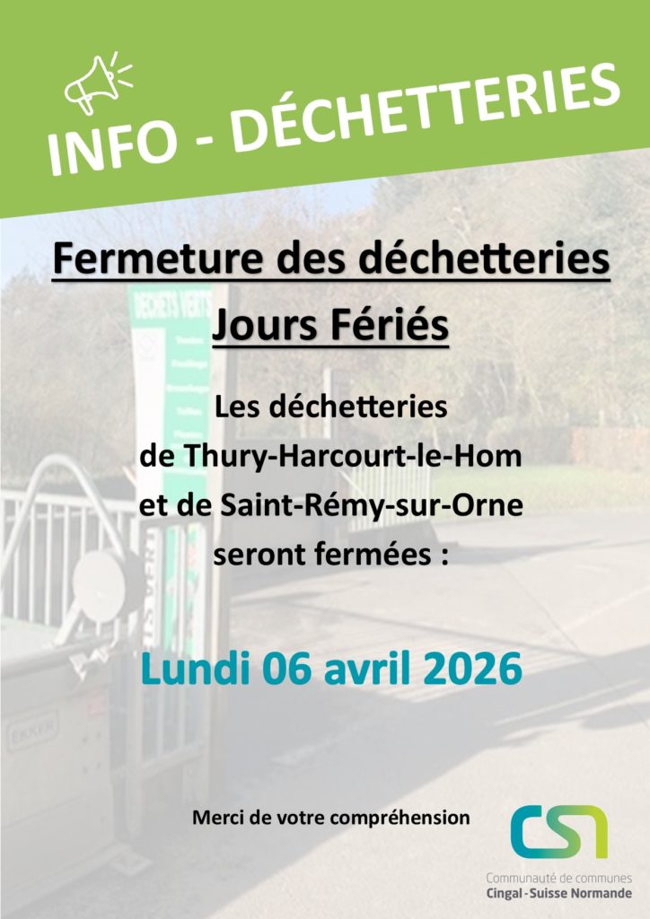 Fermeture des déchetteries à Thury-Harcourt-le-Hom et Saint-Rémy-sur-Orne le lundi 6 avril 2026