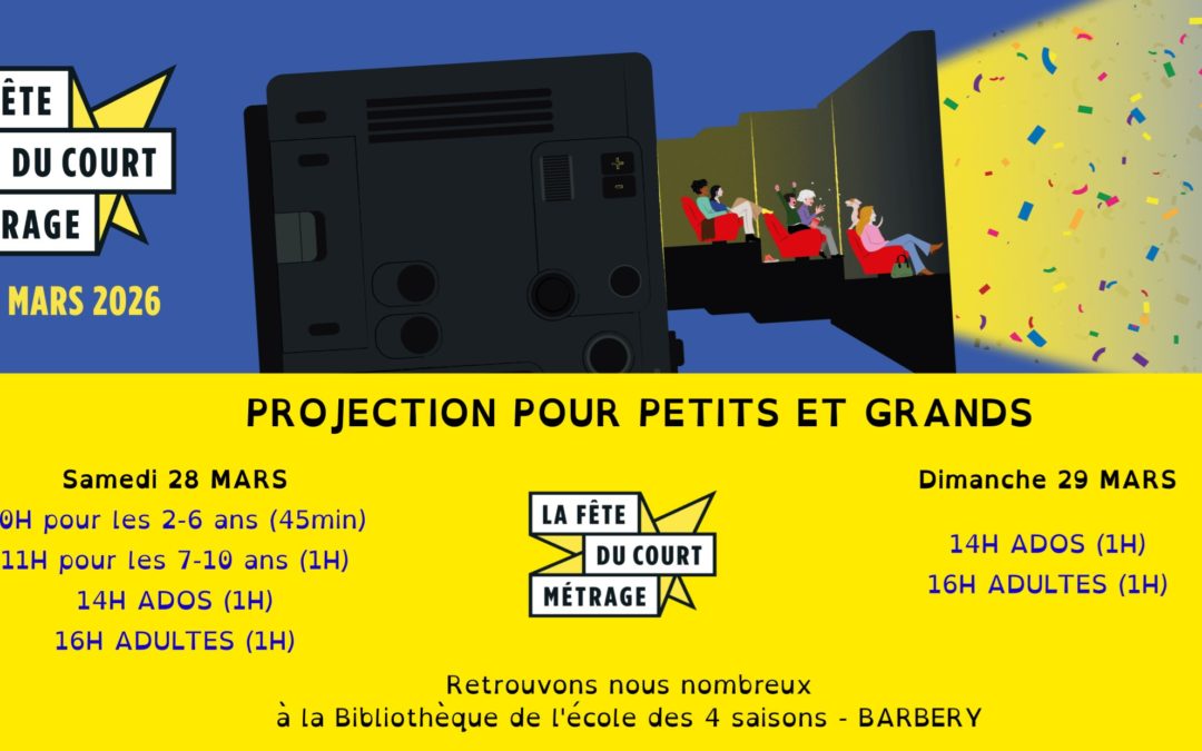 Fête du court métrage à Barbery le samedi 28 et dimanche 29 mars