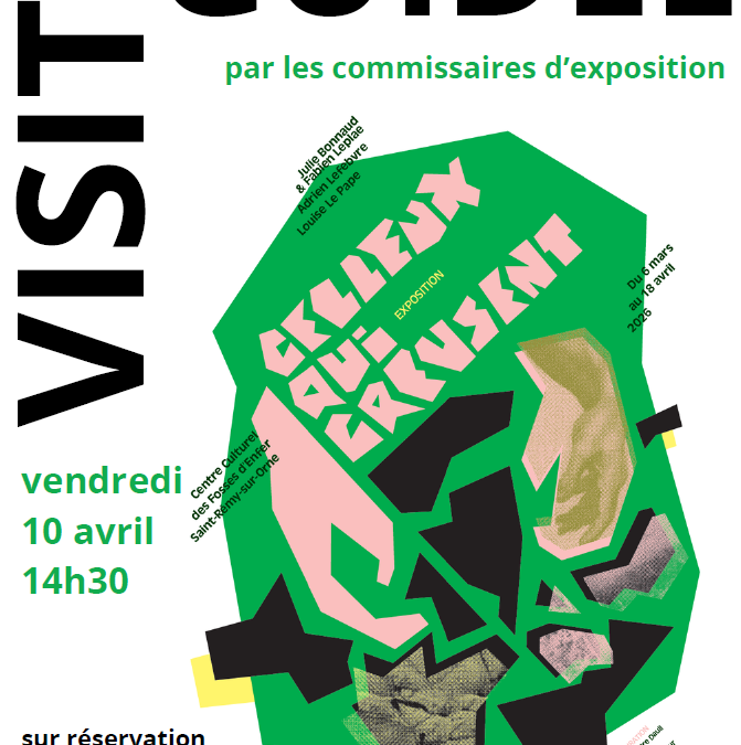 Visite guidée à trois voix de l’exposition « Celleux qui creusent » – Centre culturel des Fosses d’Enfer