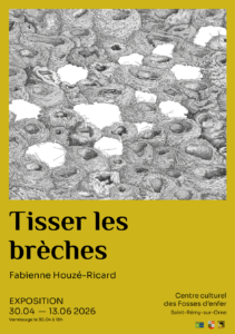 Vernissage de l’exposition “Tisser les brèches” de Fabienne Houzé-Ricard