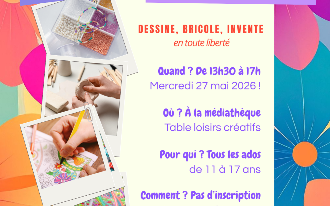 Pause créative des ados à Bretteville-sur-Laize le mercredi 27 mai 2026