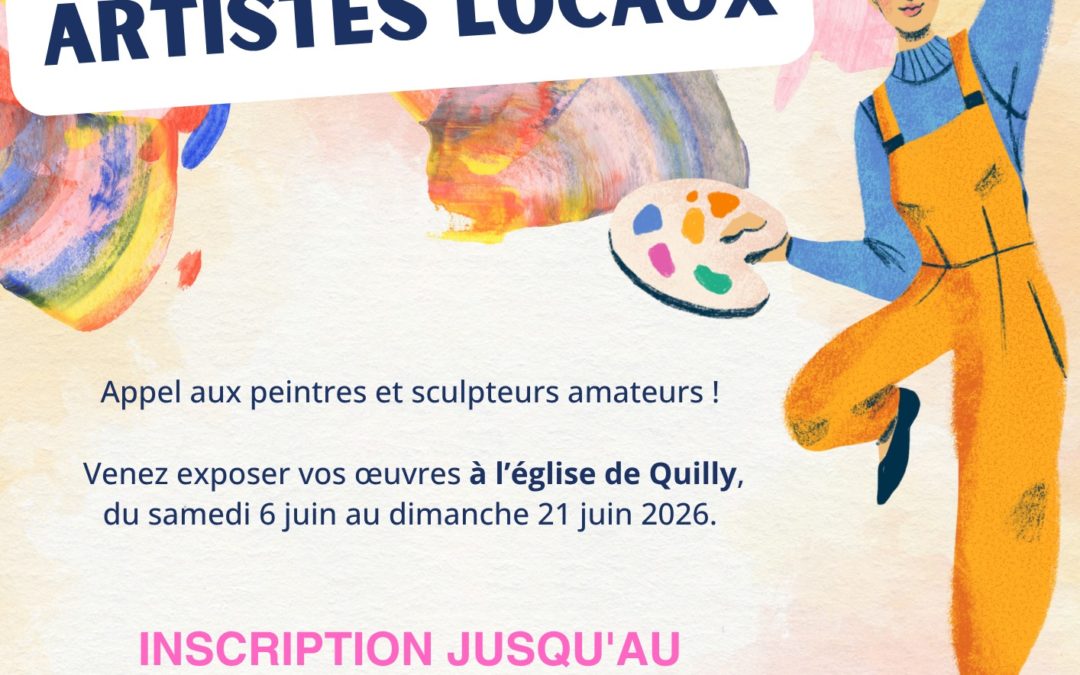 Avis aux artistes amateurs : venez exposer vos œuvres à l’église de Quilly