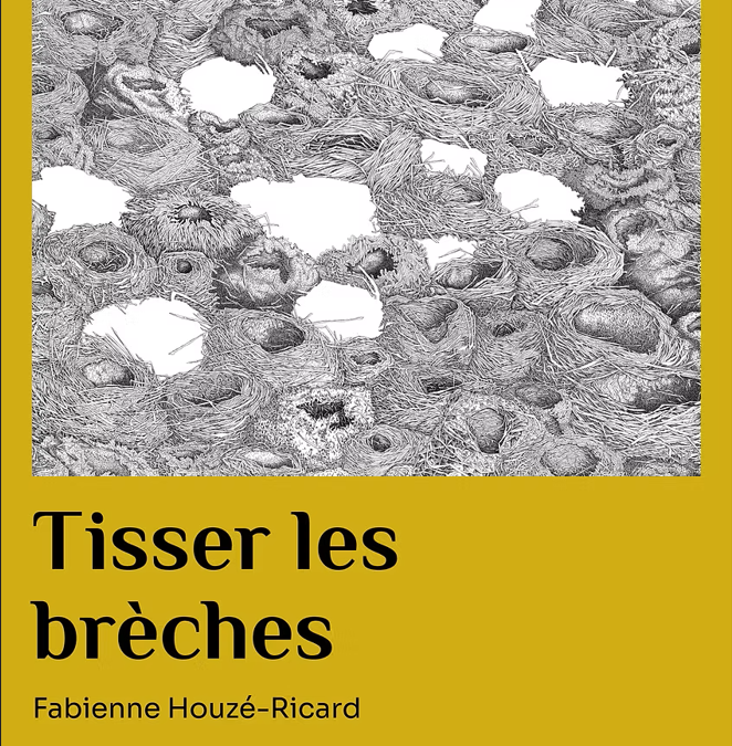 Fin de l’exposition « Tisser les brèches » au centre culturel des Fosses d’Enfer le samedi 13 juin de 16h à 18h