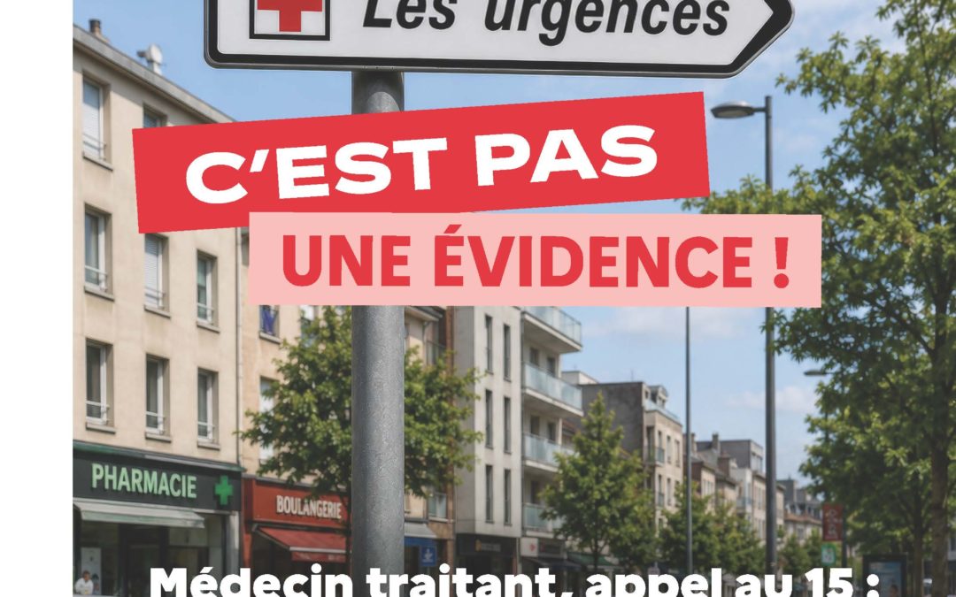 Les urgences, c’est pas une évidence !
