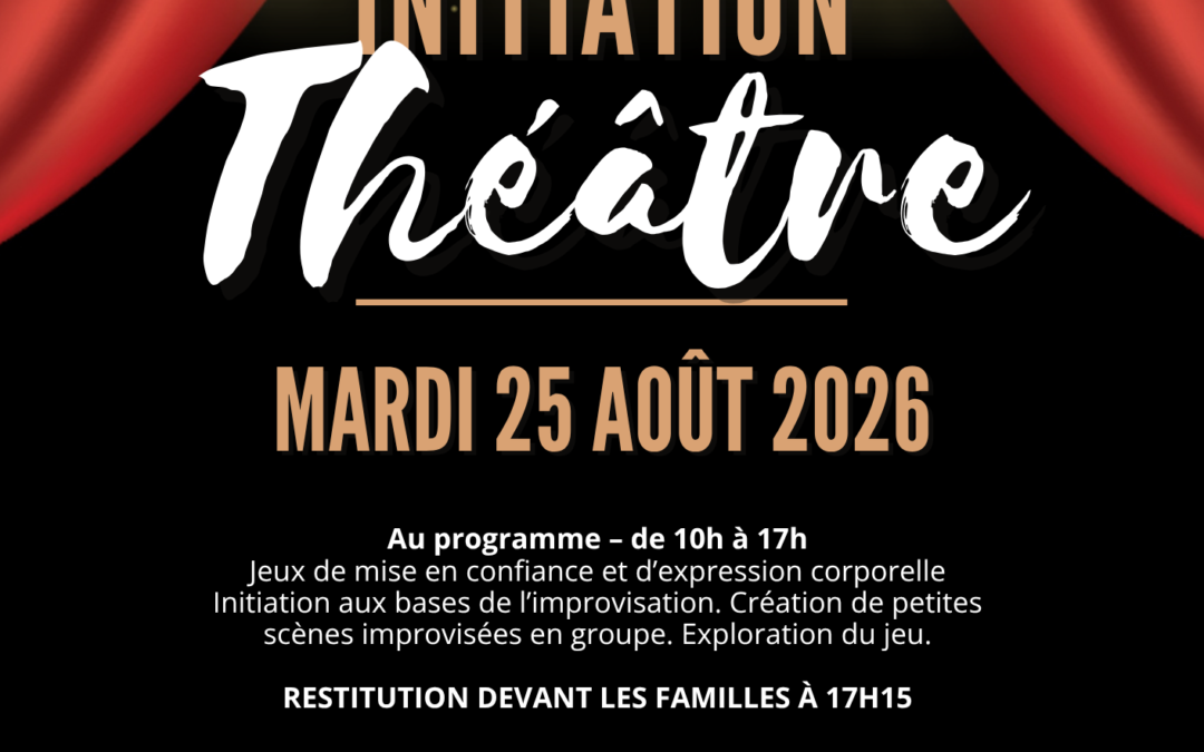 Journée d’initiation au théâtre le mardi 25 août 2026 de 10h à 17h à Bretteville-sur-Laize